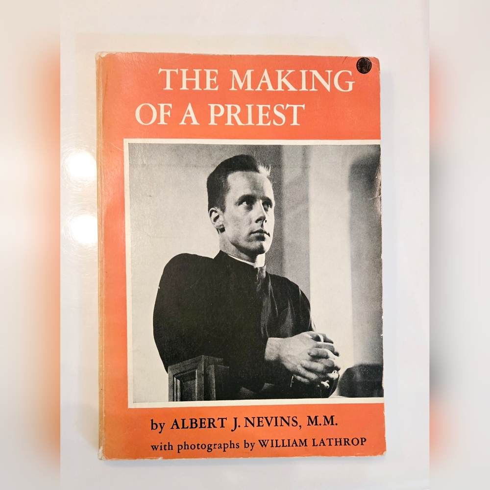 ✠︎ The Making of a Priest" 1957 by Albert J. Nevins, M.M.